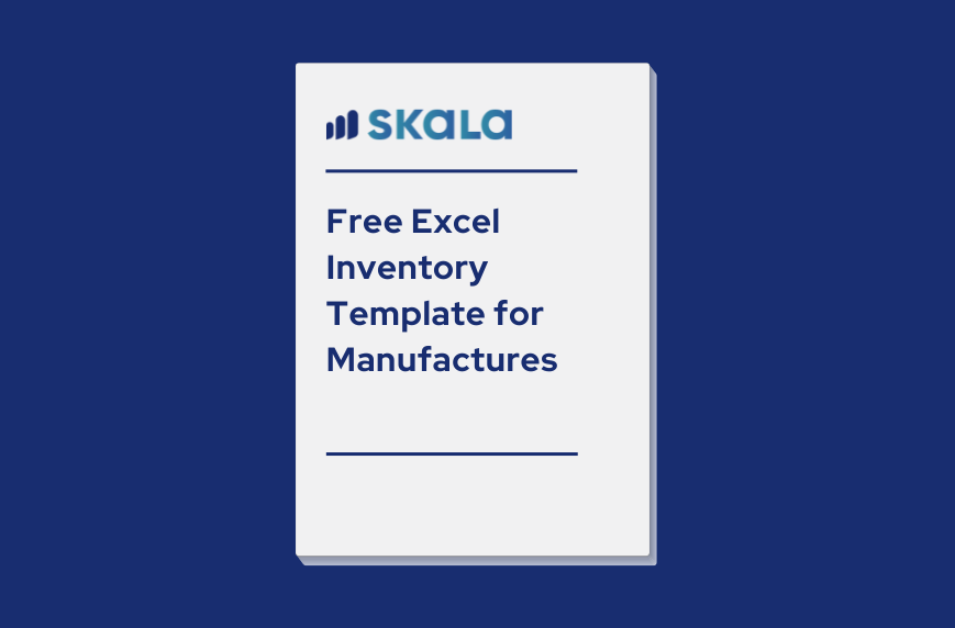 Download Free Manufacturing Inventory Excel Template!