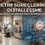 Skala Üretim takip programı ile Üretim Süreçlerinde Dijitalleşşme